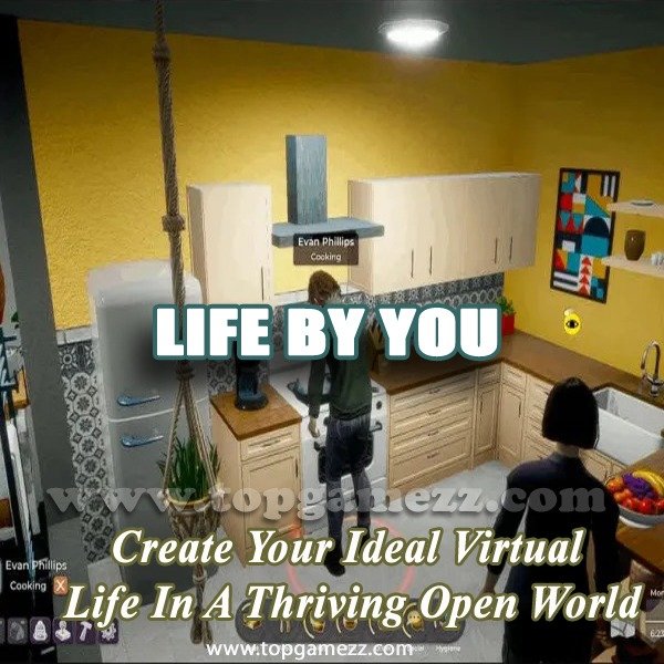 Life By You: Create Your Ideal Virtual Life In A Thriving Open World
